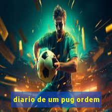 diario de um pug ordem